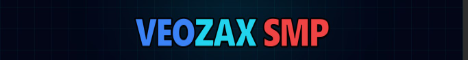 VeoZax SMP | 0.14.x - 0.15.10 - 1.1.5 banner